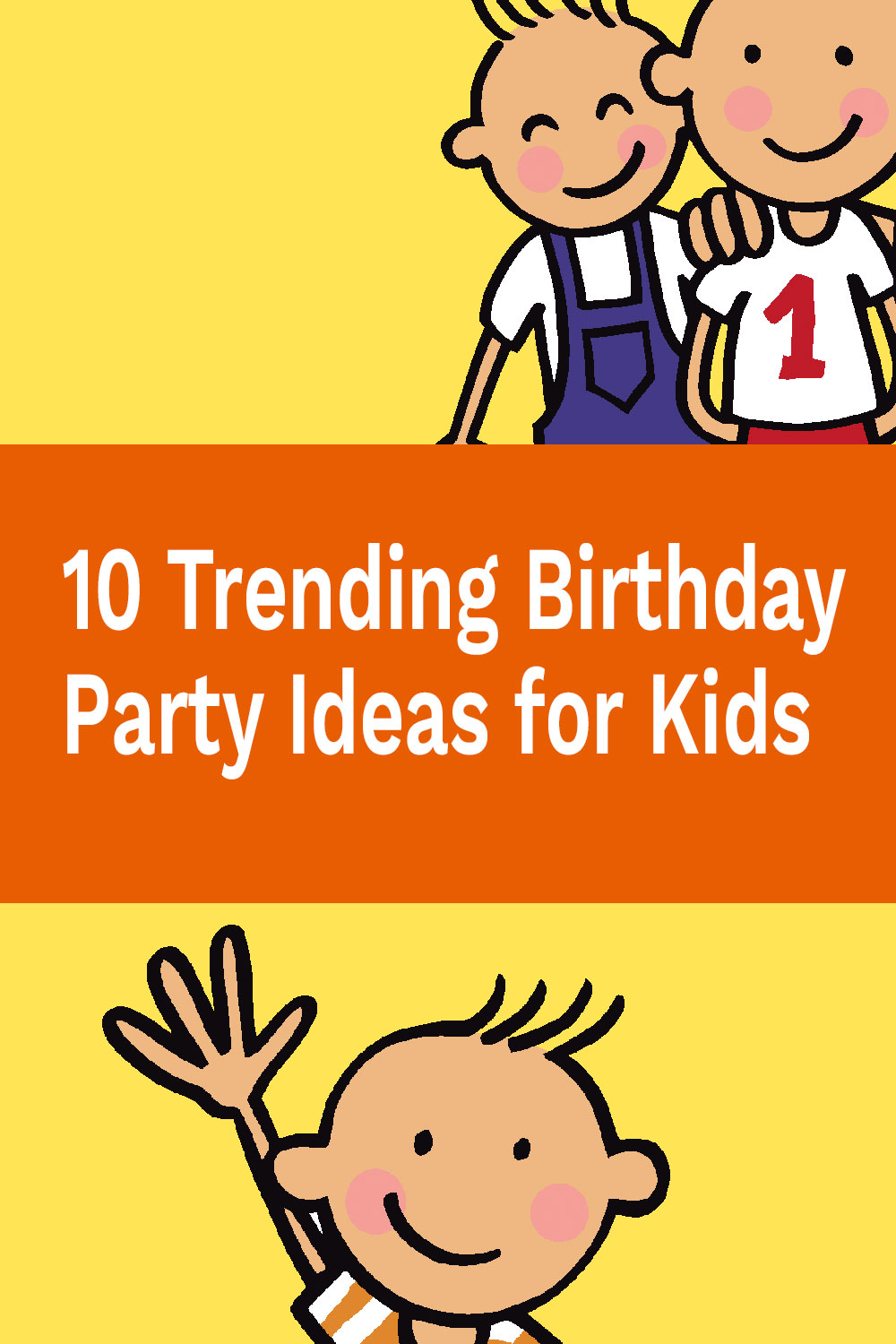 10 Trending Birthday Party Ideas for Kids