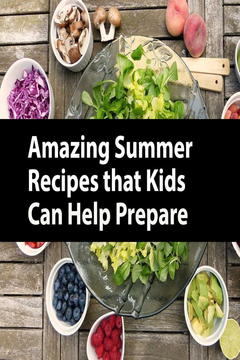Amazing Summer Recipes That Kids Can Help Prepare